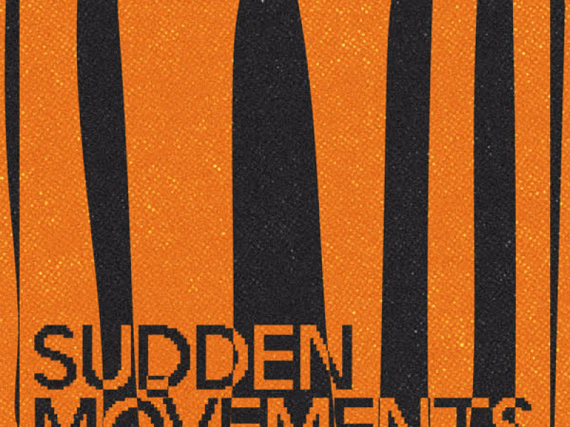 Sudden Movements (Extended) (Single)