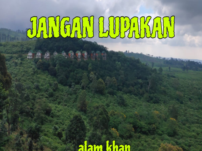 Jangan Lupakan (Single)