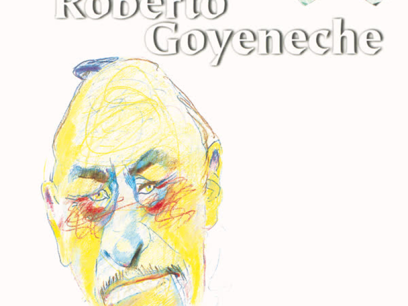 Solo Tango: Roberto Goyeneche