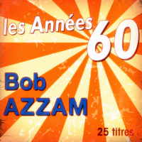 Les anneés 60: Bob Azzam