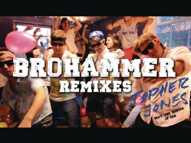 Brohammer (Remixes)