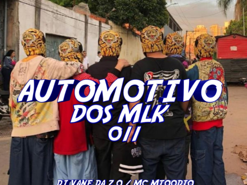 AUTOMOTIVO DOS MLK 011 (Single)