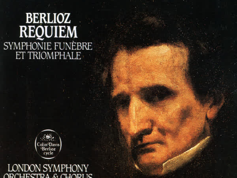 Berlioz: Requiem; Symphonie funèbre et triomphale