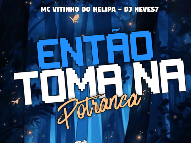 Então Toma na Potranca (Single)