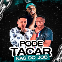 Pode Tacar Nas do Job (Single)