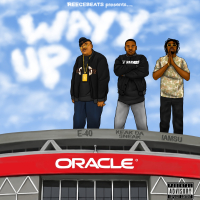 Wayy Up (feat. E-40, Keak da Sneak & Iamsu!)