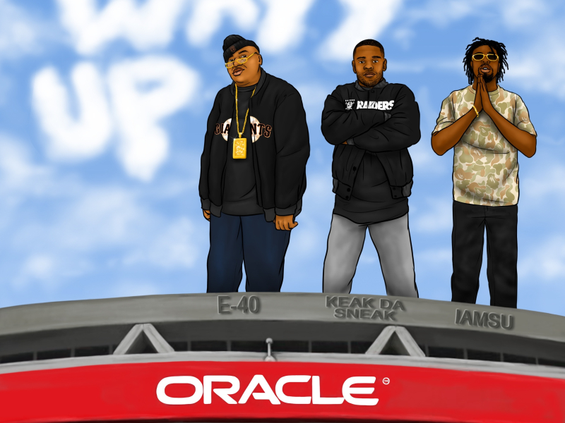 Wayy Up (feat. E-40, Keak da Sneak & Iamsu!)