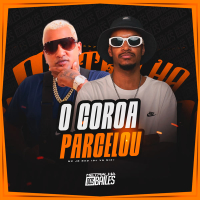 O Coroa Parcelou (Single)
