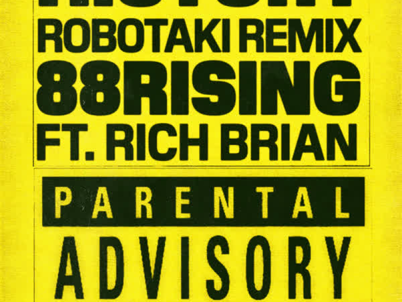 History (feat. Rich Brian) [Robotaki Remix] (Single)