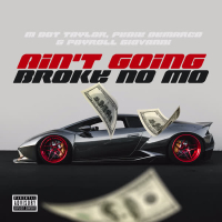 Ain't Going Broke No Mo (Single)