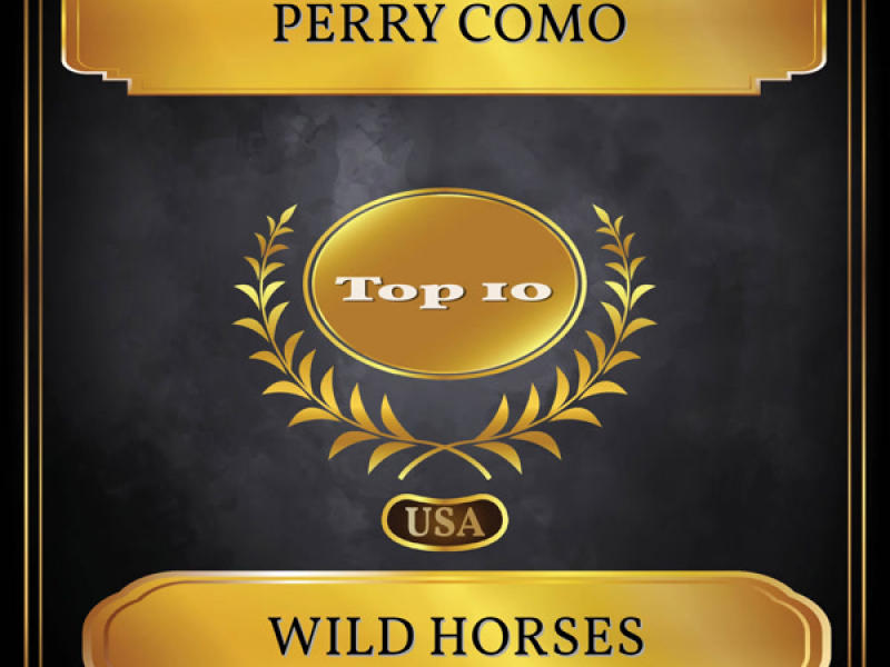 Wild Horses (Billboard Hot 100 - No. 06) (Single)