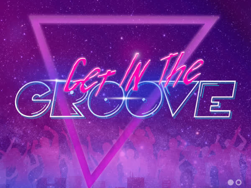 Get in the Groove (Single)