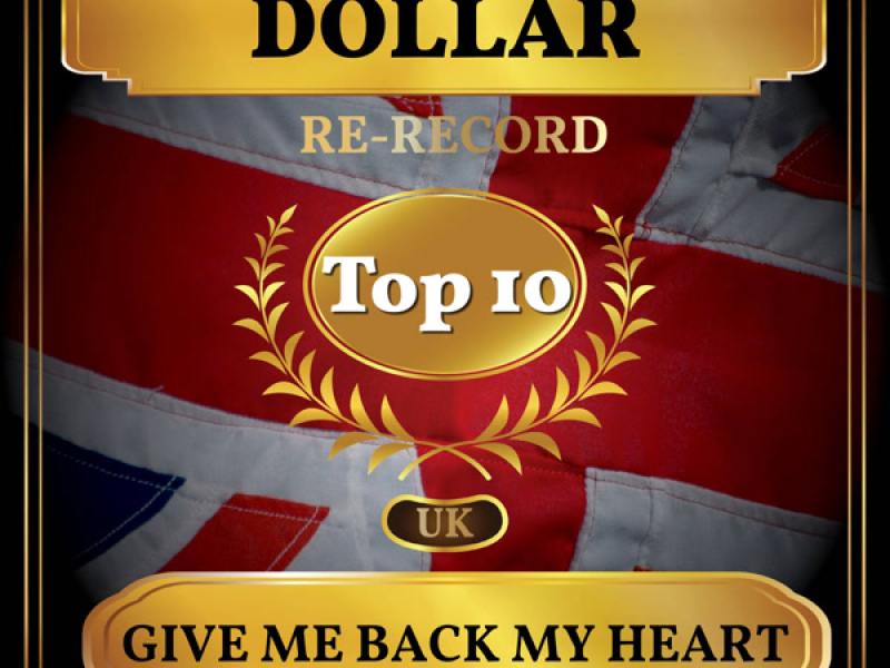 Give Me Back My Heart (UK Chart Top 40 - No. 4) (Single)