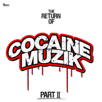 The Return of Cocaine Muzik, Pt. 2