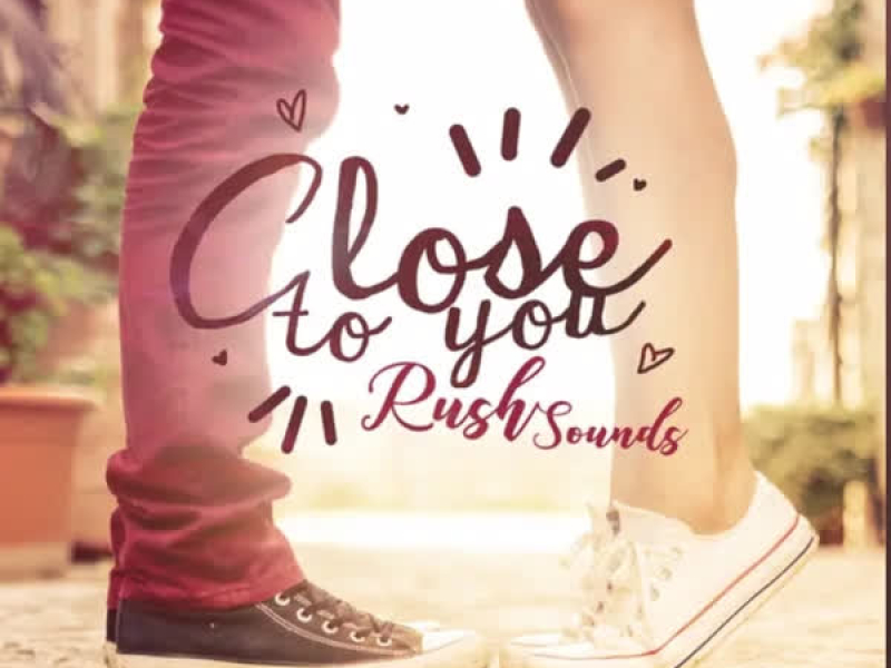 Close To You (Single)