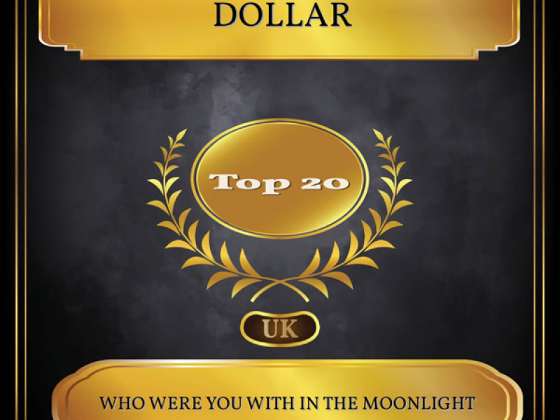 Who Were You with in the Moonlight (UK Chart Top 20 - No. 14) (Single)