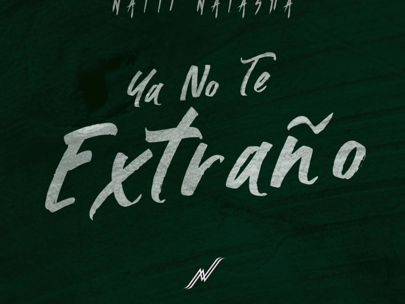 YA NO TE EXTRAÑO (Single)