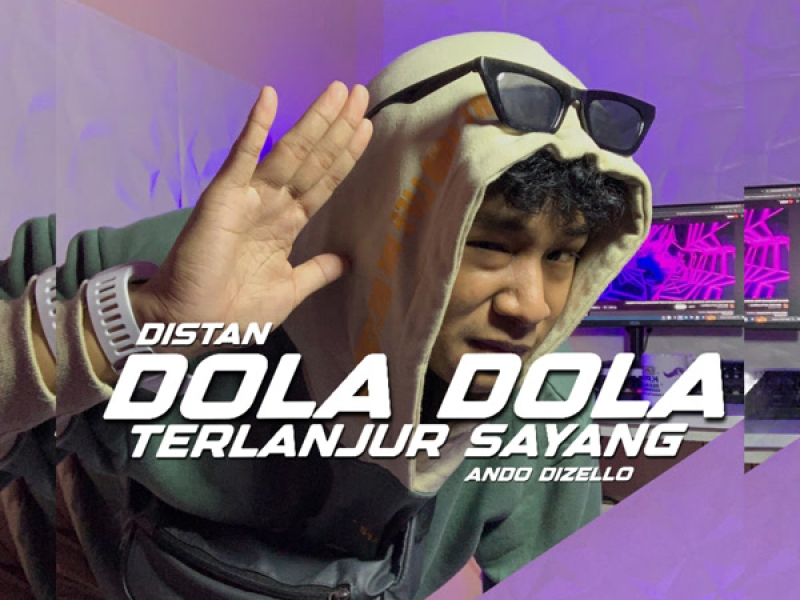 Distan Dola Dola Terlanjur Sayang (Single)