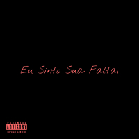 Eu Sinto Sua Falta. (Single)