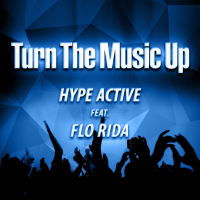 Turn The Music Up (feat. Flo Rida) (Single)