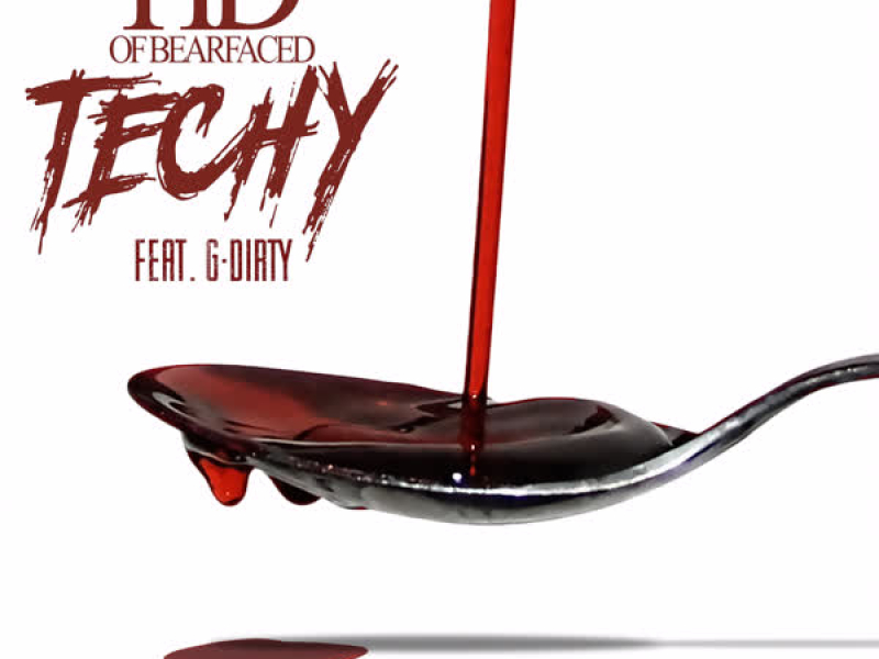 Techy (feat. G-Dirty) (Single)