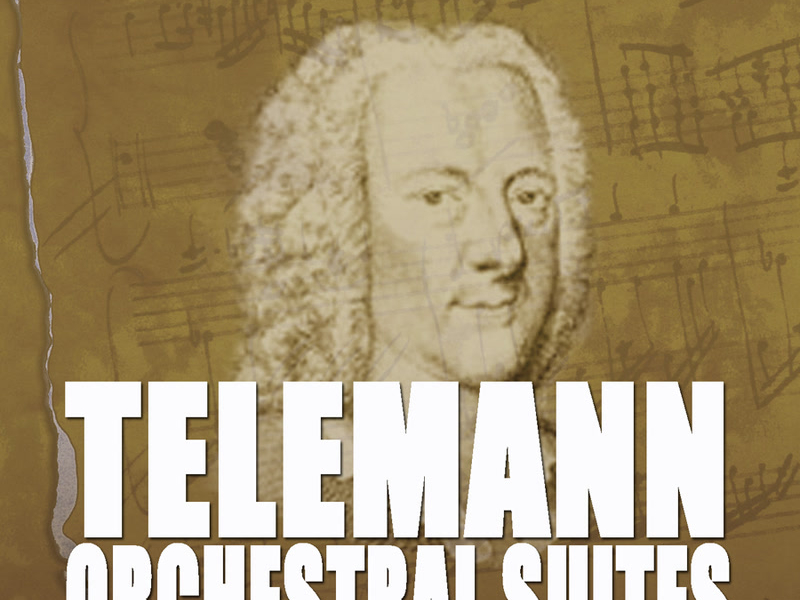 Telemann: Suites for Orchestra - Suite for Strings & Basso Continuo