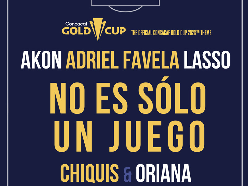 No Es Sólo Un Juego (The Official Concacaf Gold Cup 2023[TM] Theme) (Single)