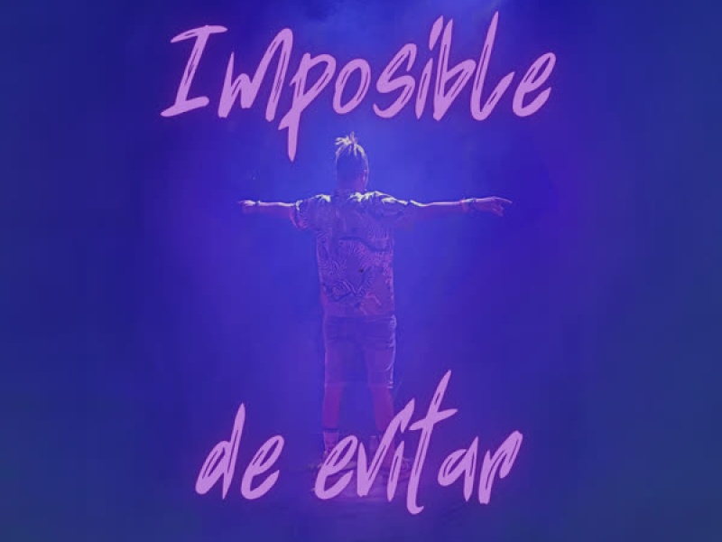 Imposible de Evitar (Single)