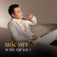 Khắc Việt Tuyển Tập (Vol.1)