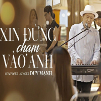 Xin Đừng Chạm Vào Anh (Single)