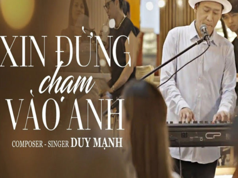 Xin Đừng Chạm Vào Anh (Single)