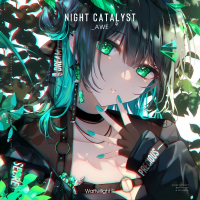 Night Catalyst (Single)