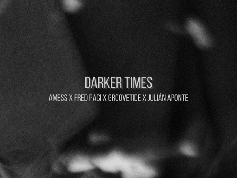 Darker Times (Single)