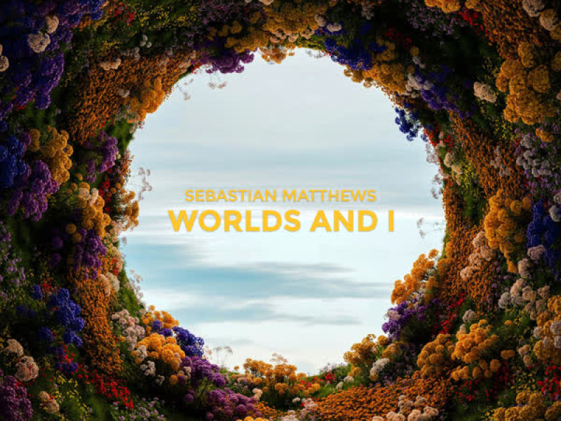 Worlds And I (Single)