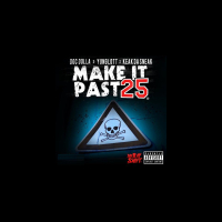 Make It Past 25 (feat. Yung Lott & Keak da Sneak) (Single)