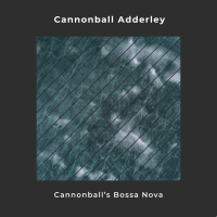 Cannonball's Bossa Nova