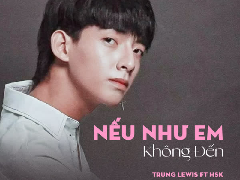 Nếu Như Em Không Đến (Single)