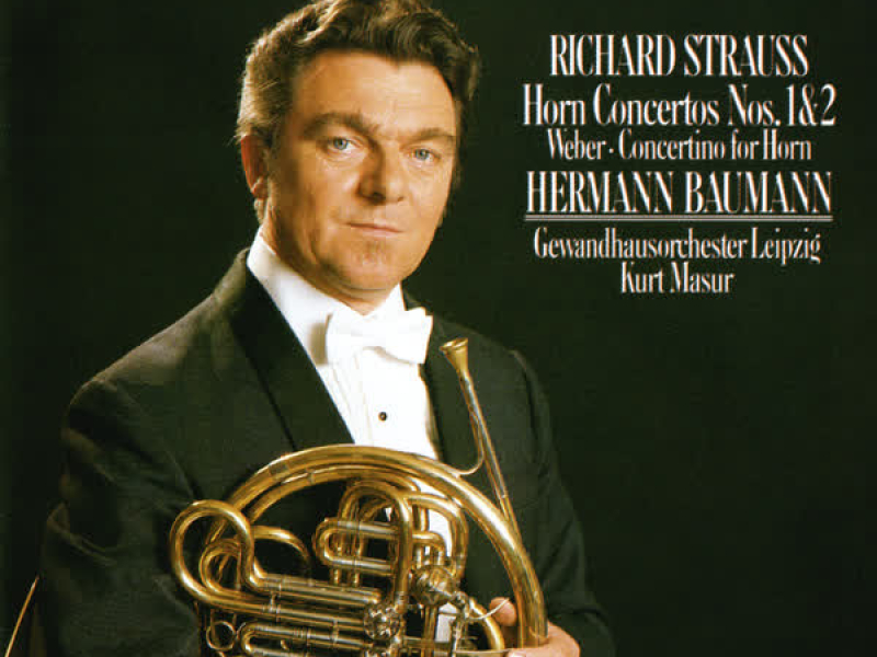 Richard Strauss: Horn Concertos Nos. 1 & 2 / Weber: Concertino For Horn & Orchestra