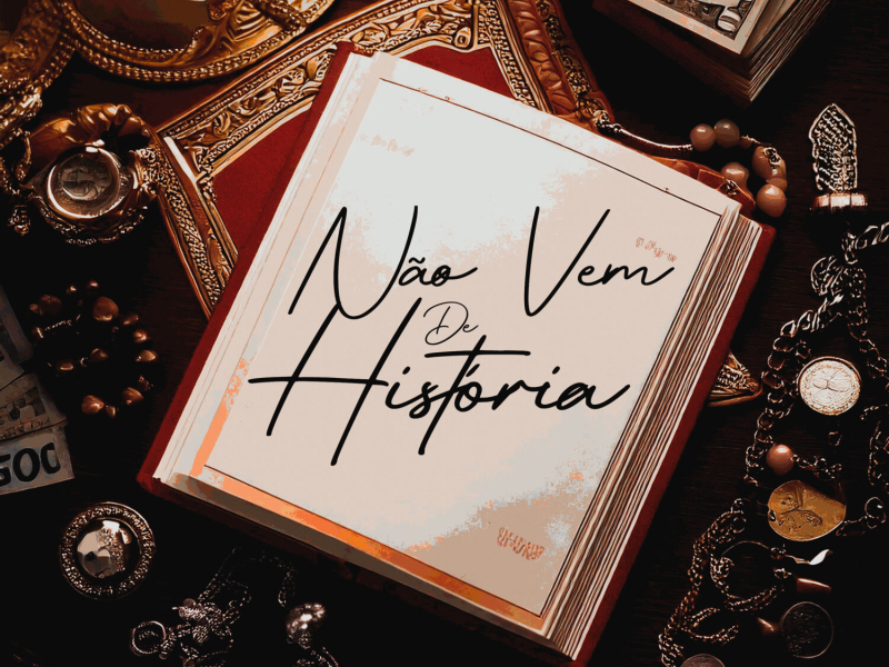 Não Vem De História (Single)