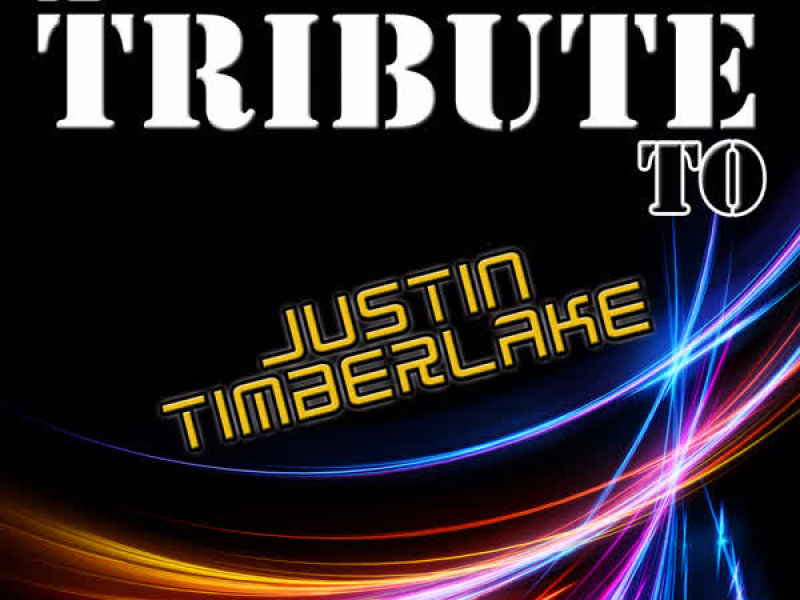 A Tribute to Justin Timberlake