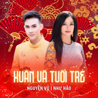 Xuân Và Tuổi Trẻ (Single)