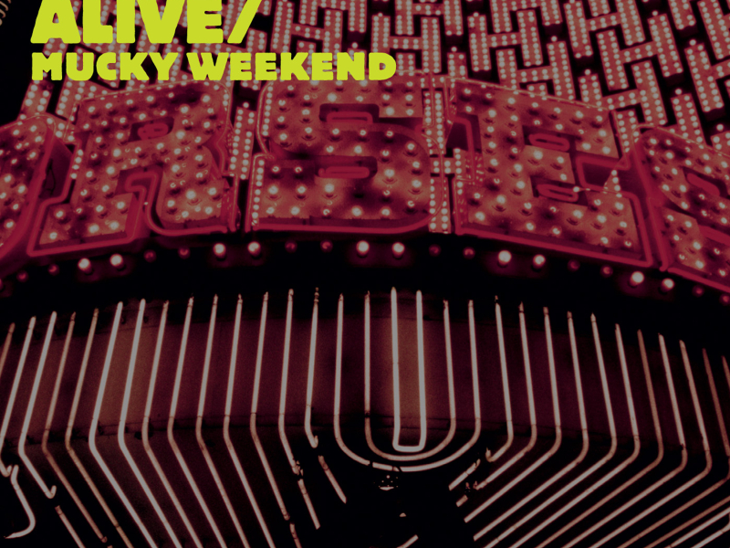 Alive/Mucky Weekend