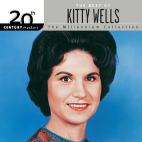 20th Century Masters: The Best of Kitty Wells - The Millennium Collection