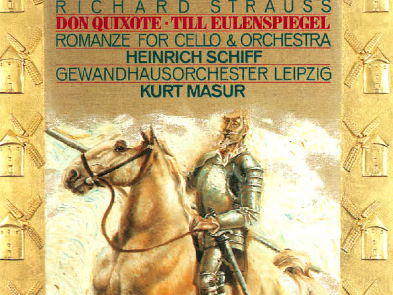 Richard Strauss: Don Quixote; Till Eulenspiegel; Romance For Cello & Orchestra