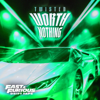 WORTH NOTHING (feat. Oliver Tree) (Sped Up / Fast & Furious: Drift Tape/Phonk Vol 1) (Single)