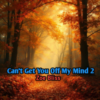 Can't Get You Off My Mind 2 (Single)
