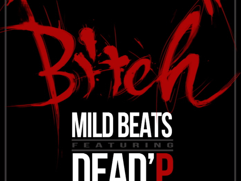 Bitch (feat. DEADP) (Single)