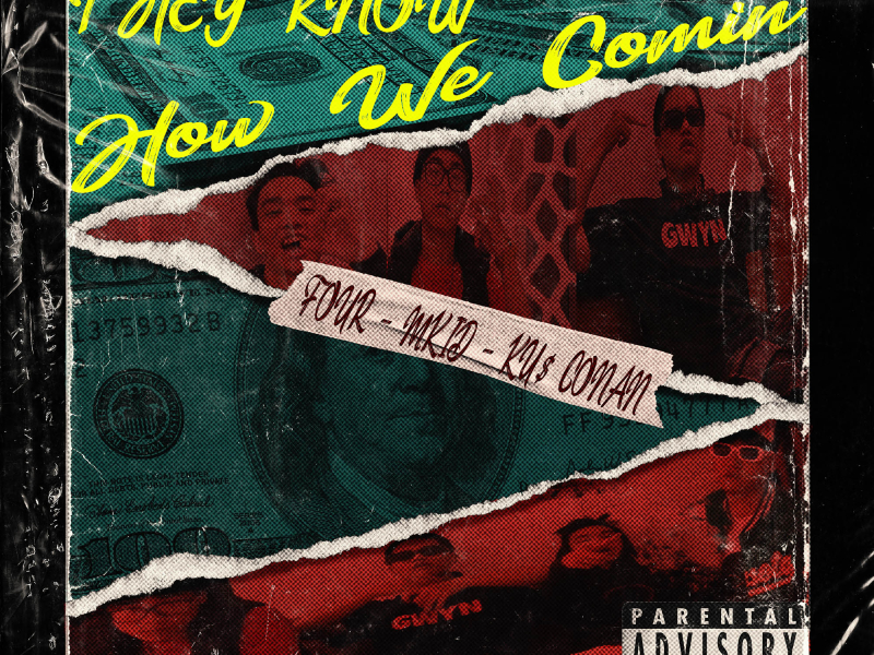 They Know How We Comin' (Single)