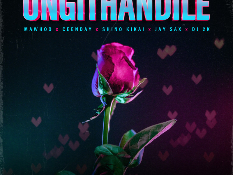 Ungithandile (Single)