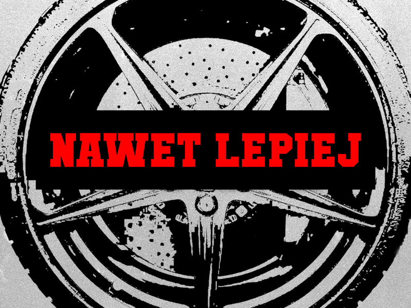 NAWET LEPIEJ